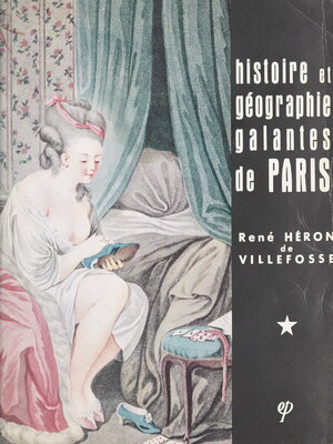 cover image of Histoires et géographie galantes de Paris